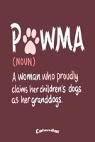 My Pawma Calendar: Cute Calendar, Diary or Journal Gift Definition of a Dog Loving Woman who Proudly Claims her Kids Dog her Granddog with 108 Pages, ... Cream Paper, Glossy Finished Soft Cover 1703232364 Book Cover