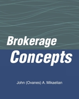 Brokerage Concepts B0FHXLR4TN Book Cover