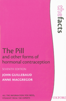 The Pill and Other Forms of Hormonal Contraception: The Facts 0199565767 Book Cover