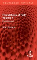 Foundations of Faith Volume 4: Eschatological 1032900385 Book Cover