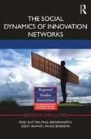 The Social Dynamics of Innovation Networks 113836133X Book Cover