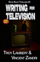 Writing for Television (Book Blast) B0FQQXKXDP Book Cover