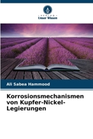 Korrosionsmechanismen von Kupfer-Nickel-Legierungen (German Edition) 6209975445 Book Cover