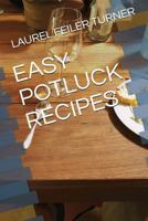 EASY POTLUCK RECIPES 1718007272 Book Cover