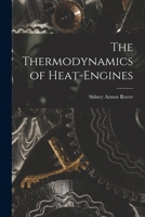 The Thermodynamics of Heat-engines 1016202865 Book Cover