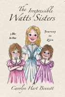 The Irrepressible Watts Sisters: Journey to Zion 1663266522 Book Cover