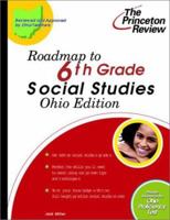 Roadmap to 6th Grade Social Studies, Ohio Edition 0375755985 Book Cover
