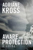 Aware and Protection: A Guide 1524562734 Book Cover