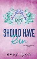 Should Have Run: A Small Town Single Dad Romance 1959094408 Book Cover