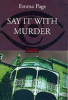 Say It with Murder 0094804303 Book Cover
