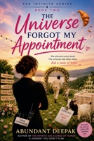 The Universe Forgot My Appointment (Infinite) B0H2ZNNJMQ Book Cover