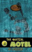 The Quetzal Motel 1594267197 Book Cover