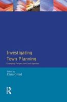 Investigating Town Planning: Changing Perspectives and Agendas (Introduction to Planning) 0582258340 Book Cover