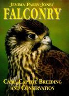 Jemima Parry-Jones' Falconry: Care, Captive Breeding and Conservation 0715389149 Book Cover