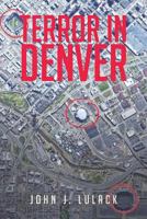 Terror in Denver 1643505939 Book Cover