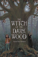 The Witch of the Dark Wood 1525314130 Book Cover