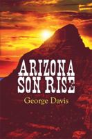 Arizona Son Rise 1606106201 Book Cover