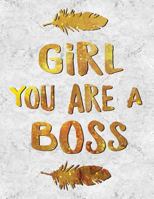 Girl You Are A Boss 1720039798 Book Cover