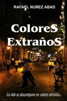 Colores Extraños vol.1: La vida se descompone en colores extraños 1726766810 Book Cover