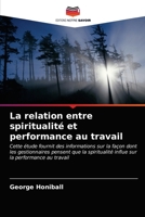 La relation entre spiritualité et performance au travail 6203254614 Book Cover