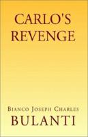 Carlo's Revenge 1401036120 Book Cover