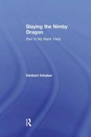 Slaying the Nimby Dragon 1138514586 Book Cover