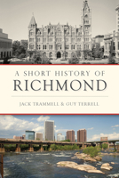 A Short History of Richmond 1625859570 Book Cover