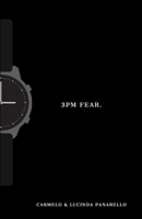 3pm Fear 1326014005 Book Cover