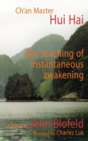 The Zen Teachings of Instantaneous Awakening 0946672032 Book Cover