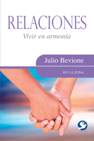 Relaciones: Vivir en armonia (En La Zona) 9688609900 Book Cover