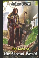 The Gods of the Second World 1973411571 Book Cover