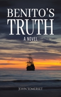 Benito's Truth 1398493597 Book Cover