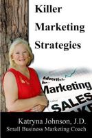 Killer Marketing Strategies 1535186909 Book Cover