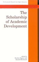 The Scholarship of Academic Development (Society for Research into Higher Education) 0335211038 Book Cover