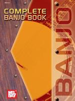 Mel Bay's Complete Banjo Book 0871665727 Book Cover