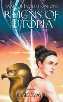 Reigns Of Utopia: War Of Evolution - I B086FTGTG2 Book Cover