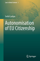 Autonomisation of EU Citizenship 3032157668 Book Cover