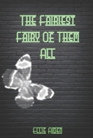 The Fairiest Fairy Of Them All B08XFXLJ7Z Book Cover