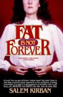 Fat Is Not Forever 0912582081 Book Cover