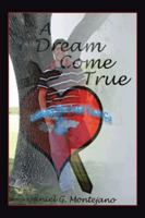 A Dream Come True 1434310833 Book Cover