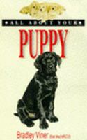All About Your Puppy (All About Your Pets Series) 1860540783 Book Cover