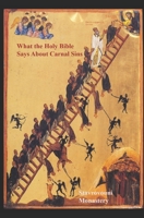 What The Holy Bible Says About Carnal Sins B0DQQCBF3H Book Cover