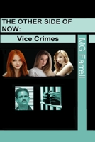Other Side Now: Vice Crimes 1676793798 Book Cover