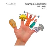 Fünfe kommen durch die halbe Welt (German Edition) 383917967X Book Cover