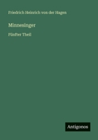 Minnesinger: Fünfter Theil 3368014986 Book Cover