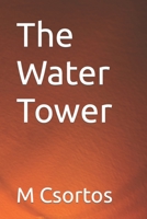 The Water Tower 1533424837 Book Cover