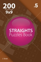 Straights - 200 Normal Puzzles 9x9 (Volume 8) 1706381867 Book Cover