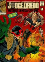 Judge Dredd: Mutants in Mega-City One 1781081670 Book Cover