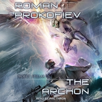 Der Archon (Projekt Stellar Buch 5): LitRPG-Serie B0BHTBX43F Book Cover