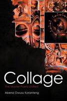 Collage: The Master Poetz Unified 1452065950 Book Cover
